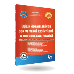 İşçilik Ödemelerinde SGK Uygulamaları & Bordrolama Pratiği  4.BASKI